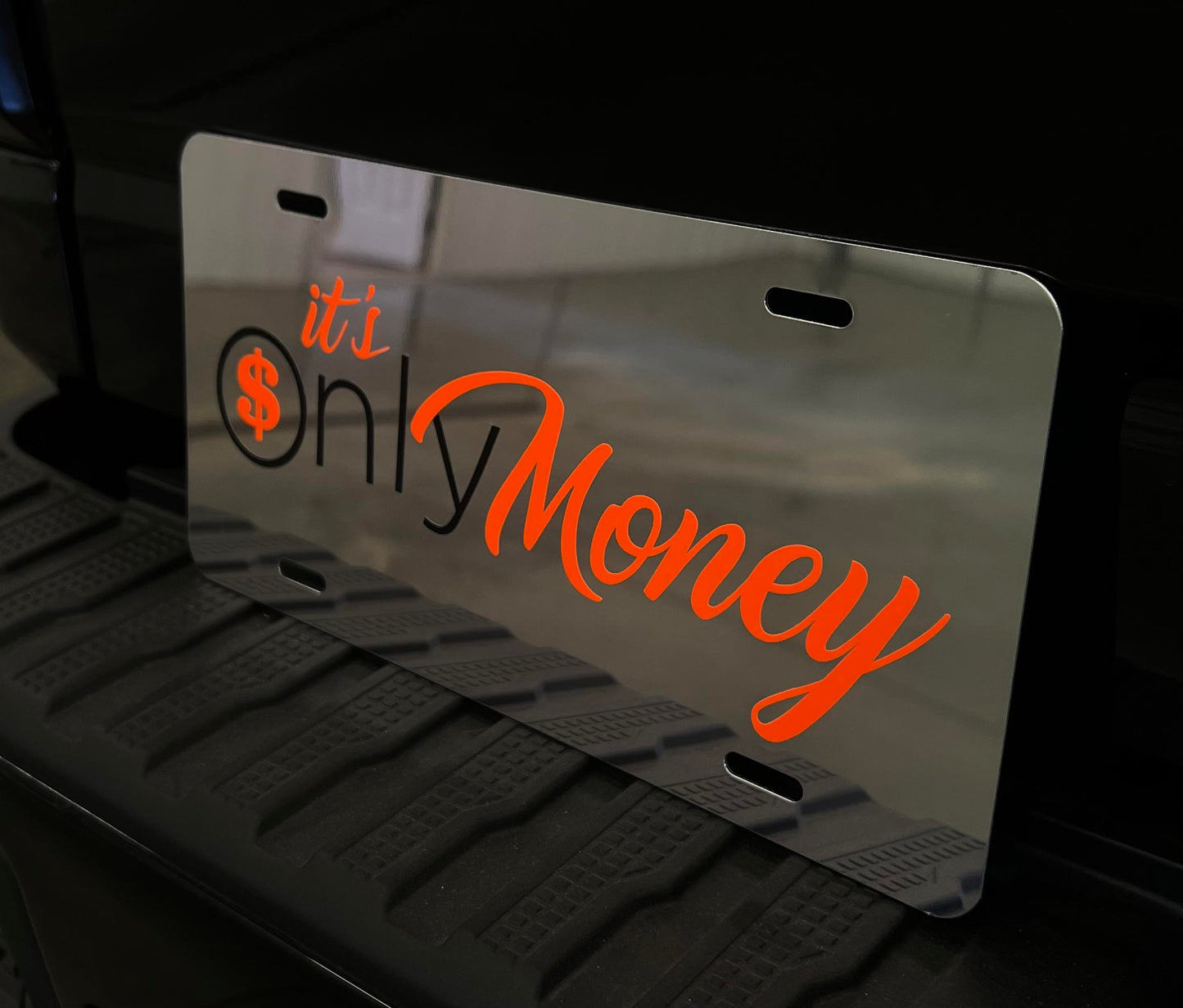 It's Only Money License Plate - Chrome