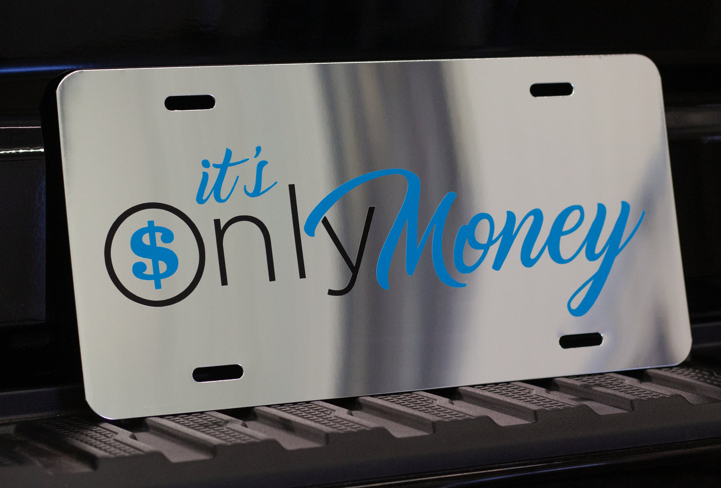 It's Only Money License Plate - Chrome