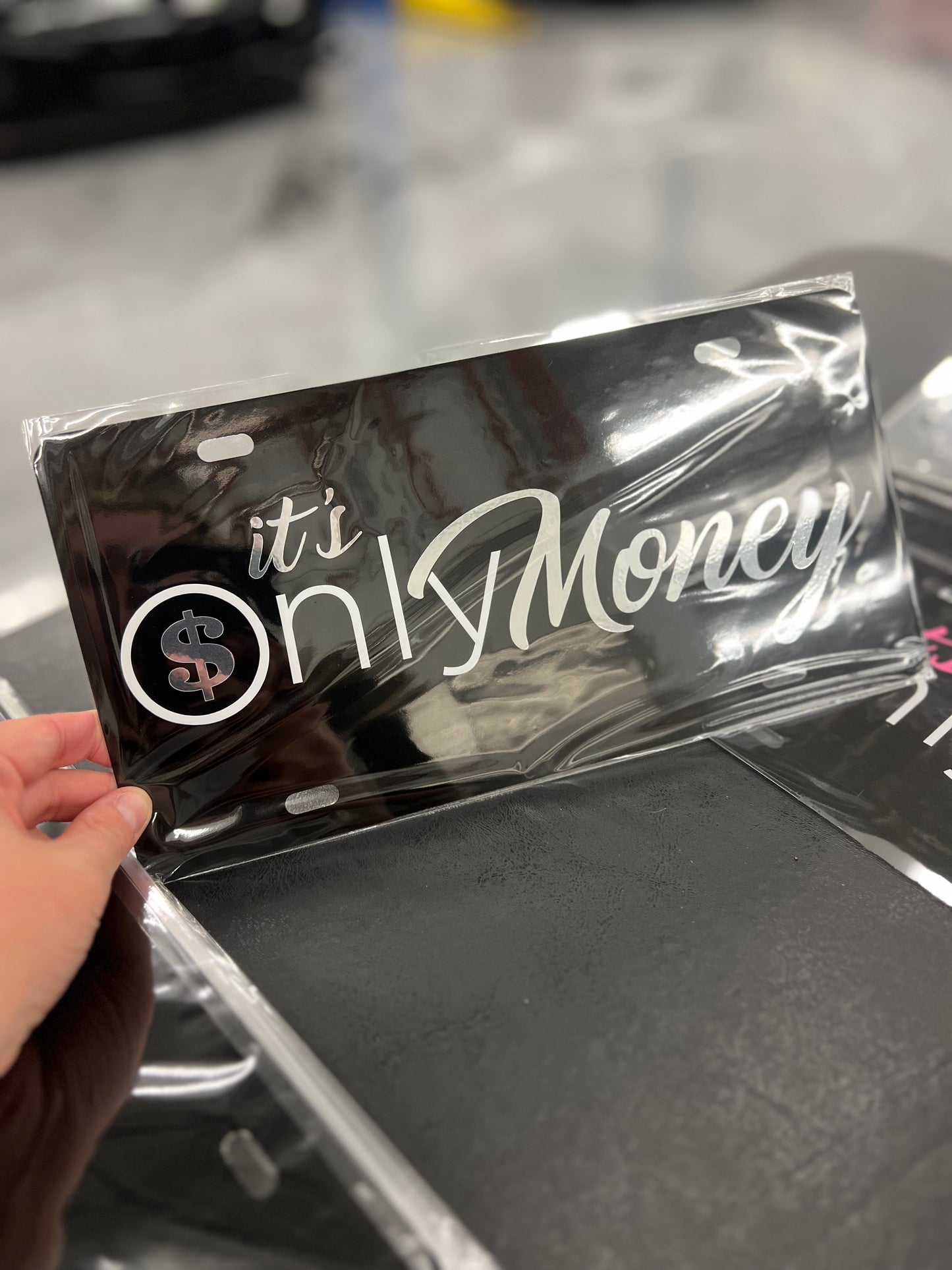 It’s Only Money License Plate - Black